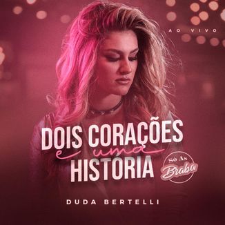 Foto da capa: Dois Corações E Uma Historia