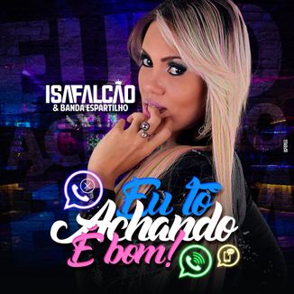 Foto da capa: Isa Falcão e Banda Espartilho - Eu Tô Achando É Bom