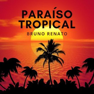 Foto da capa: Paraíso Tropical