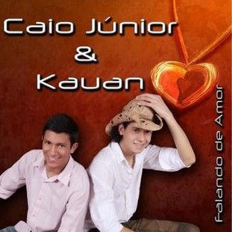 Foto da capa: CAIO JUNIOR E KAUAN "Falando de amor"