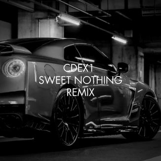 Foto da capa: CDEX1 - SWEET NOTHING REMIX