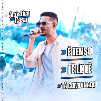 Foto da capa: É Tenso / Lê Lê Lê / Tá Combinado