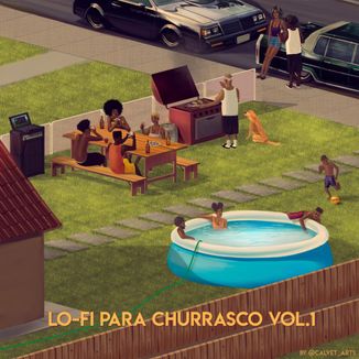 Foto da capa: Lo-Fi para Churrasco Vol.1