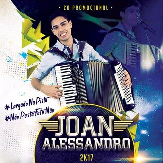 Foto da capa: Joan Alessandro - CD Promocional 2017