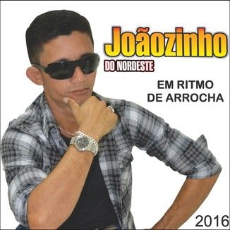 Foto da capa: Joãozinho do Nordeste - Em ritmo de arrocha