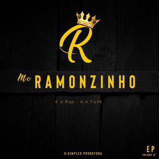 Foto da capa: EP VOL. 1 - É o Rap é o Funk - MC Ramonzinho