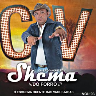 Foto da capa: CV & SKEMA DO FORRÓ { 2018 } { Vol, 3 }