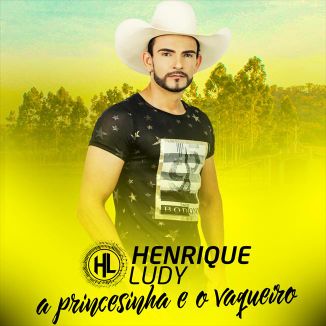 Foto da capa: A Princesinha E O Vaqueiro - Henrique Ludy