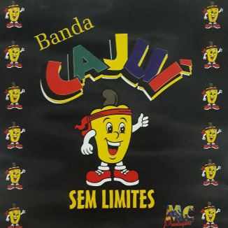 Foto da capa: Banda Cajuí ( Sem Limites - Vol.01 )