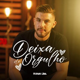 Foto da capa: Deixa de Orgulho