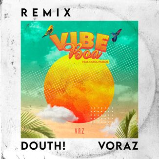 Foto da capa: Vibe Boa (Douth! Remix)
