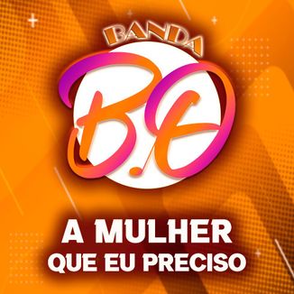 Foto da capa: A MULHER QUE EU PRECISO