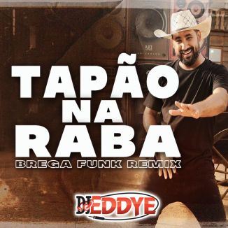 Foto da capa: TAPÃO NA RABA (Brega Funk Remix)