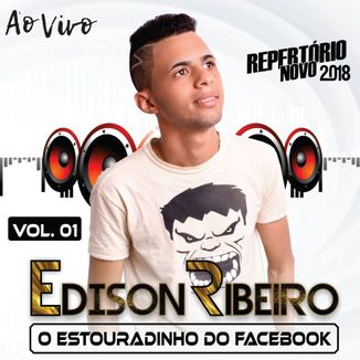 Foto da capa: Edison Ribeiro Vol. 01 - O Estouradinho do Facebook