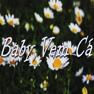 Foto da capa: Baby, Vem cá Prod.CristianVeraMusic