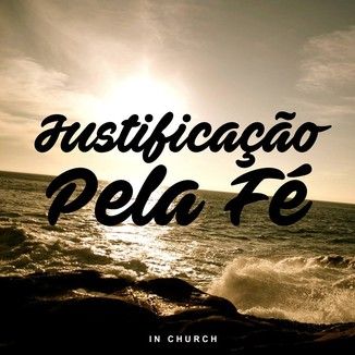 Foto da capa: Justificação Pela Fé - Single