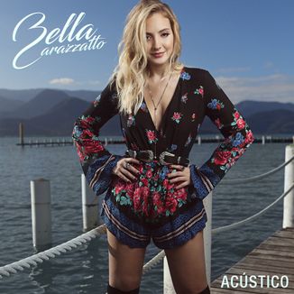 Foto da capa: Bella Carazzatto Acústico