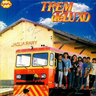 Foto da capa: Trem de Luxo - Banda Trem de Luxo