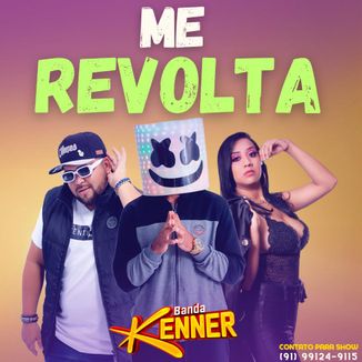 Foto da capa: BANDA KENNER - ME REVOLTA