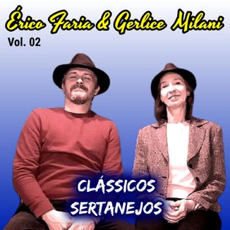 Foto da capa: Érico & Gerlice - Clássicos sertanejos