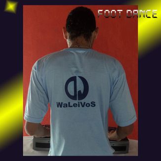 Foto da capa: Waleivos - Foot Dance