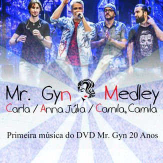 Foto da capa: Medley (Carla - Anna Júlia - Camila, Camila)