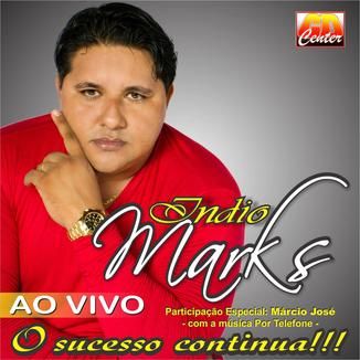 Foto da capa: Indio Marks - O Sucesso Ao vivo