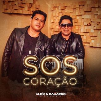 Foto da capa: Alex & Camargo - SOS Coração