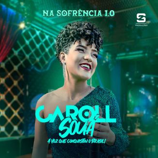 Foto da capa: Caroll  Souá - Na Sofrência 1.0