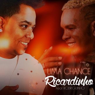 Foto da capa: Uma Chance - Feat Rodriguinho