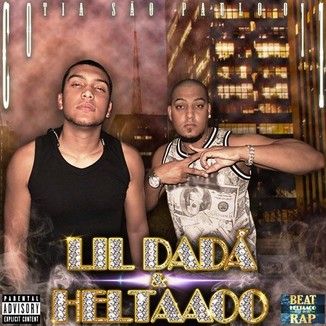 Foto da capa: LIL DADÁ & HELTAAOO