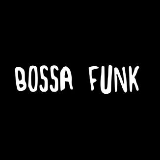 Foto da capa: Bossa Funk