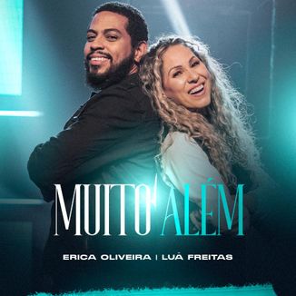 Foto da capa: Muito Além - Erica Oliveira - Luâ Freitas