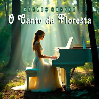 Foto da capa: O Canto da Floresta