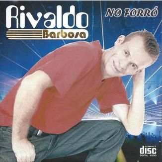 Foto da capa: RIVALDO BARBOSA NO FORRÓ