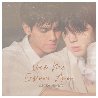 Foto da capa: Você Me Ensinou Amor (Ost. Check Out คืนนั้นกับนายดาวเหนือ)