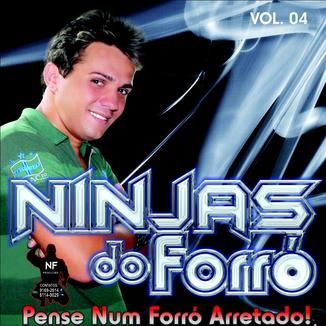 Foto da capa: NINJAS DO FORRÓ VL.04   94 9272 5969