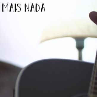 Foto da capa: Mais Nada