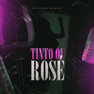 Foto da capa: Tinto Ou Rosé