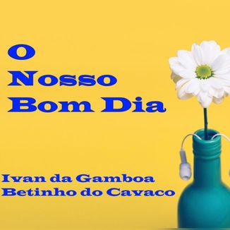 Foto da capa: O Nosso Bom Dia