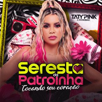 Foto da capa: Taty Pink Seresta da Patroinha Tocando seu Coração 2025