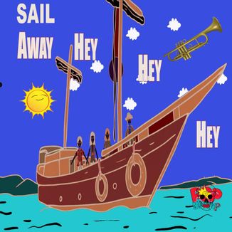 Foto da capa: Sail Away Hey Hey Hey