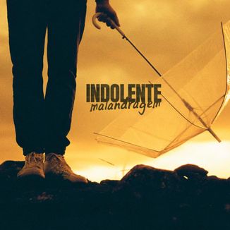 Foto da capa: Indolente Malandragem