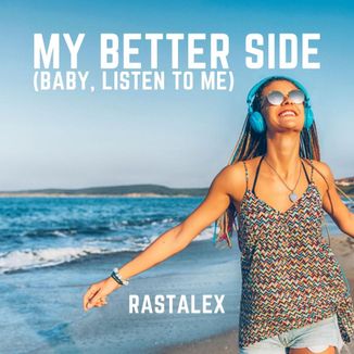 Foto da capa: MY BETTER SIDE (Baby, Listen To Me)