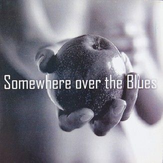 Foto da capa: SOMEWHERE OVER THE BLUES