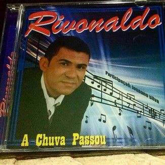 Foto da capa: A Chuva Passou - Rivonaldo Cesario
