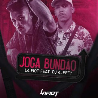 Foto da capa: Joga Bundão Lafiot (Feat DJ Aleffy