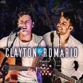 Foto da capa: Clayton e Romário - Acústico (2016)