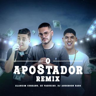 Foto da capa: O APOSTADOR - REMIX