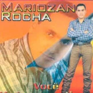 Foto da capa: MARIOZAN ROCHA - Você Me Leva Loucuras Vol 1